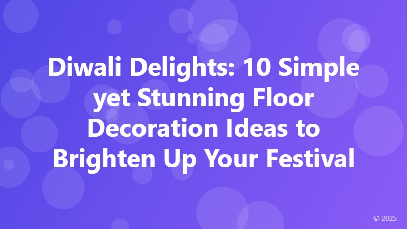 Diwali Delights: 10 Simple yet Stunning Floor Decoration Ideas to Brighten Up Your Festival