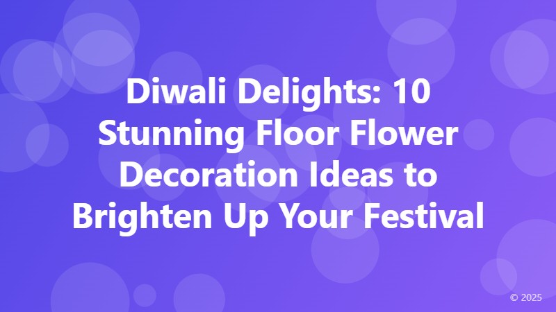 Diwali Delights: 10 Stunning Floor Flower Decoration Ideas to Brighten Up Your Festival